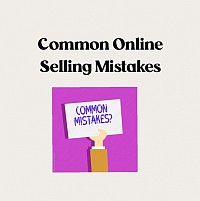 Online Selling Mistakes